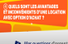 location avec option achat avantages et inconvénients